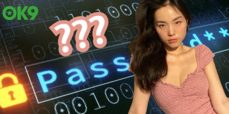 Hướng dẫn xử lý khi quên mật khẩu Ok9 bằng di động